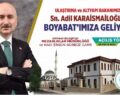 BAKAN KARAİSMAİLOĞLU BOYABAT’A GELİYOR