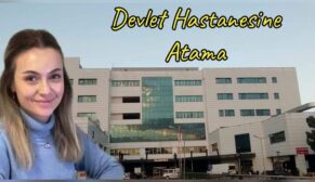 Devlet Hastanesine atama