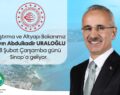 Ulaştırma Bakanı Sinop’a geliyor