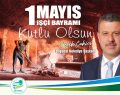 Başkan Çakıcı’dan 1 Mayıs mesajı