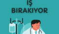DOKTORLAR İŞ BIRAKIYOR