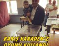 Barış Karadeniz Oyunu Kullandı