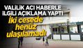 2 Cesede Ulaşılamadı