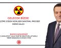 Gelecek Sinop’ta, Çöpe Giden Nükleer Projesi Onlarda Kaldı