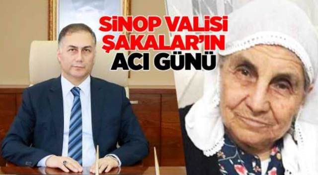 Sinop Valisi Köksal Şakalar’ın Acı Günü!