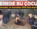 SİNOP’TA KAYIP ÇOCUKTAN 9 GÜNDÜR HABER ALINAMIYOR.