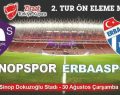 Sinopspor’un Rakibi belli oldu.