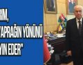 Yıldırım, “Dalından kopan yaprağın yönünü rüzgar tayin eder”